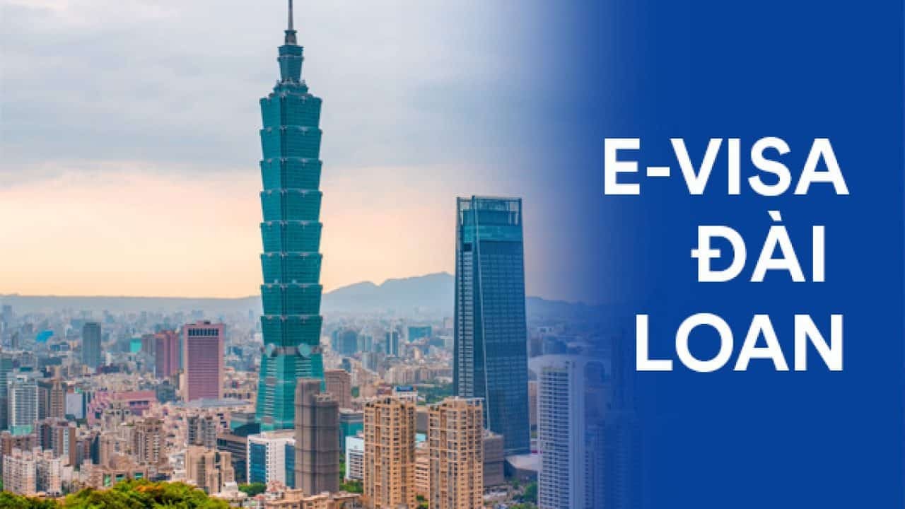 Đài Loan mở lại e-visa đối với công dân Việt Nam Đài Loan mở lại e-visa đối với công dân Việt Nam