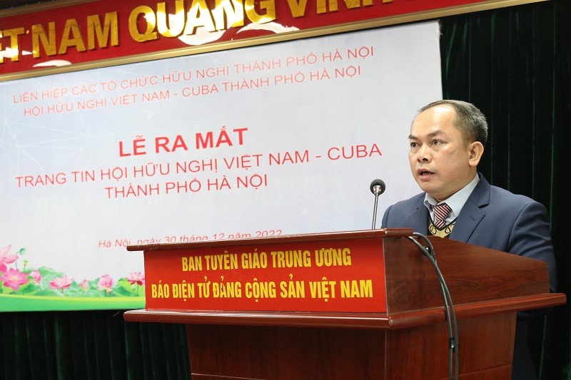 Ra mắt Trang tin điện tử của Hội hữu nghị Việt Nam – Cuba TP Hà Nội Ra mắt Trang tin điện tử của Hội hữu nghị Việt Nam – Cuba TP Hà Nội
