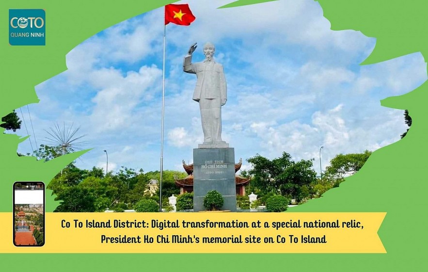 Visit the Special National Monument and the Memorial of President Ho Chi Minh on Co To Island with digital conversion applications. Visit the Special National Monument and the Memorial of President Ho Chi Minh on Co To Island with digital conversion applications.