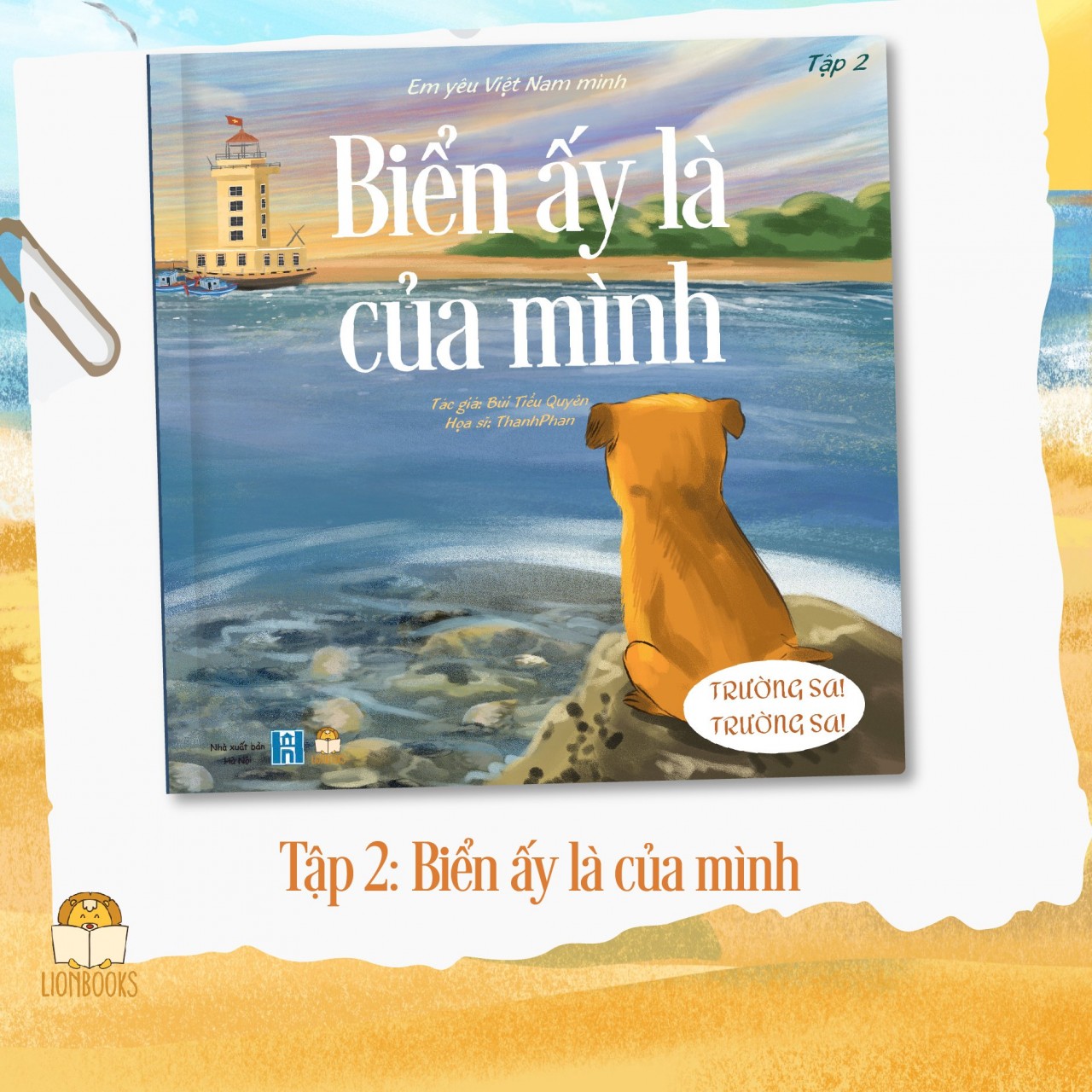 Ra mắt bộ sách song ngữ Anh - Việt Trường Sa! Biển ấy là của mình Ra mắt bộ sách song ngữ Anh - Việt Trường Sa! Biển ấy là của mình