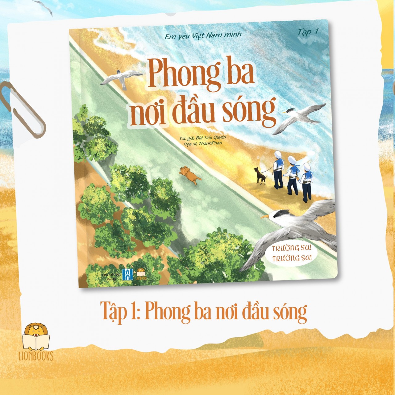 Ra mắt bộ sách song ngữ Anh - Việt Trường Sa! Biển ấy là của mình Ra mắt bộ sách song ngữ Anh - Việt Trường Sa! Biển ấy là của mình