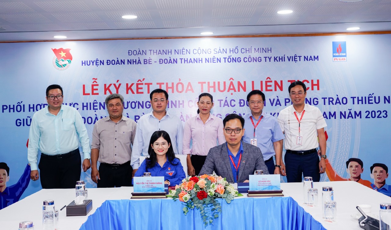 Lễ ký kết thỏa thuận liên tịch giữa Đoàn Thanh niên Tổng Công ty Khí Việt Nam và Huyện đoàn Nhà Bè Lễ ký kết thỏa thuận liên tịch giữa Đoàn Thanh niên Tổng Công ty Khí Việt Nam và Huyện đoàn Nhà Bè