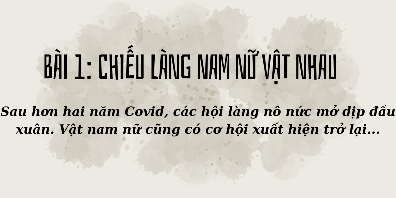 Bài 1: Chiếu làng nam nữ vật nhau Bài 1: Chiếu làng nam nữ vật nhau
