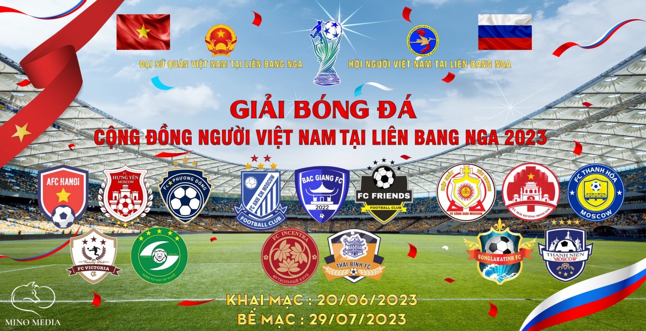 15 đội bóng tranh tài tại giải bóng đá cộng đồng người Việt Nam tại Nga 15 đội bóng tranh tài tại giải bóng đá cộng đồng người Việt Nam tại Nga