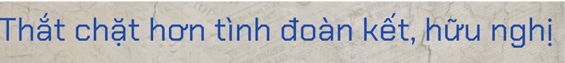 Bài 1: Thúc đẩy mối quan hệ ngày càng bền chặt, phát triển Bài 1: Thúc đẩy mối quan hệ ngày càng bền chặt, phát triển