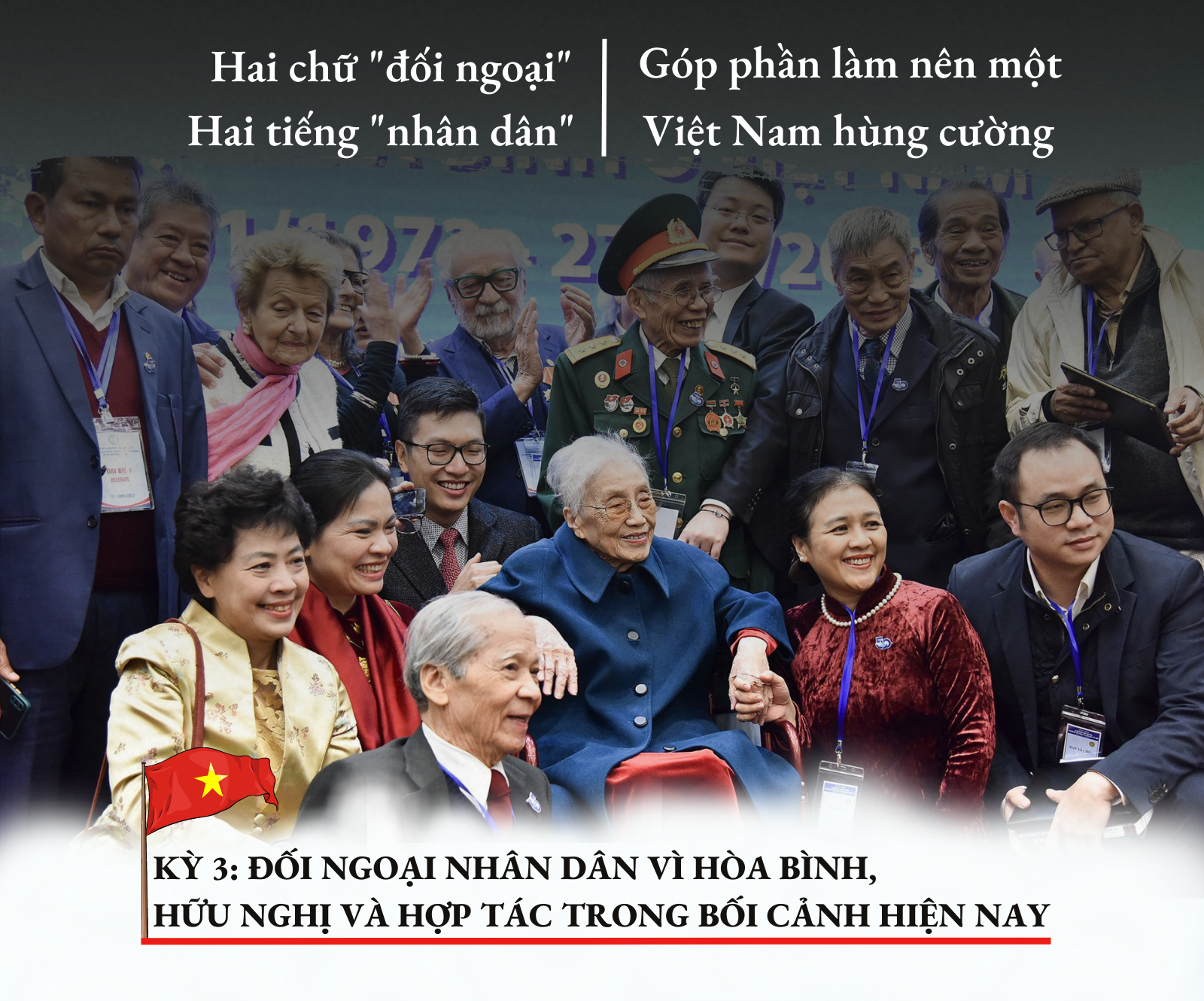 Kỳ 3: Đối ngoại nhân dân vì hòa bình, hữu nghị và hợp tác trong bối cảnh hiện nay Kỳ 3: Đối ngoại nhân dân vì hòa bình, hữu nghị và hợp tác trong bối cảnh hiện nay