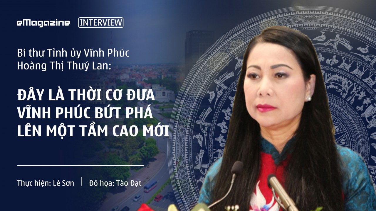 “Đây là thời cơ đưa Vĩnh Phúc bứt phá lên một tầm cao mới” “Đây là thời cơ đưa Vĩnh Phúc bứt phá lên một tầm cao mới”