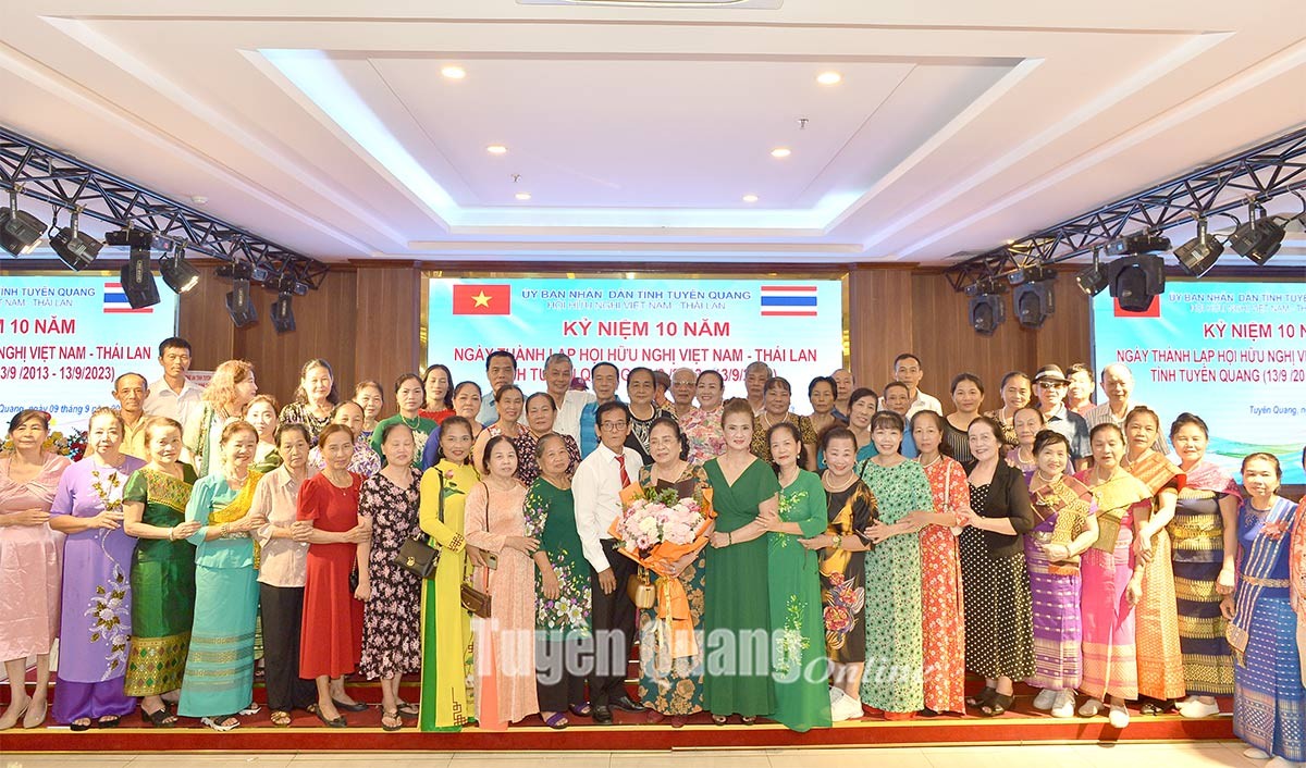 10 năm thành lập Hội Hữu nghị Việt Nam –Thái Lan tỉnh Tuyên Quang. (Ảnh: Báo Tuyên Quang) 10 năm thành lập Hội Hữu nghị Việt Nam –Thái Lan tỉnh Tuyên Quang. (Ảnh: Báo Tuyên Quang)