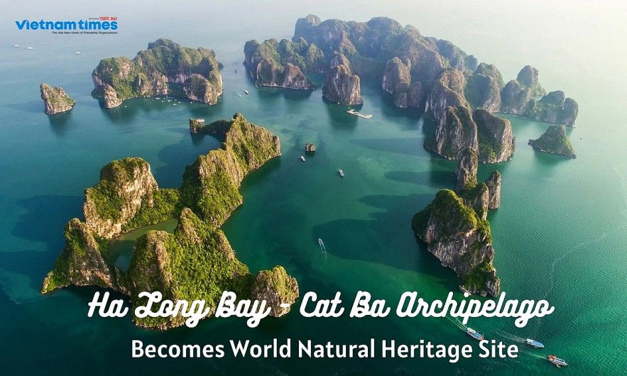 Ha Long Bay-Cat Ba Archipelago Becomes World Natural Heritage Site Ha Long Bay-Cat Ba Archipelago Becomes World Natural Heritage Site