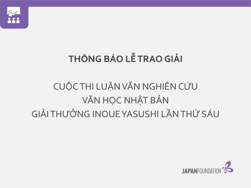 Sẽ trao giải thưởng Inoue Yasushi cho 4 nhà nghiên cứu Việt Nam Sẽ trao giải thưởng Inoue Yasushi cho 4 nhà nghiên cứu Việt Nam
