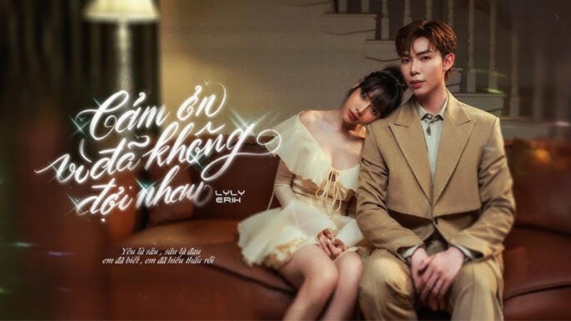 Lời bài hát (Lyrics): Cảm ơn vì đã không đợi nhau – Lyly FT Erik Lời bài hát (Lyrics): Cảm ơn vì đã không đợi nhau – Lyly FT Erik