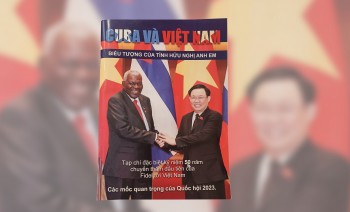 Minh chứng lịch sử về quan hệ song phương thân thiết Việt Nam - Cuba
