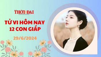 Tử vi hôm nay 12 con giáp 29/6/2024: Thân đón nhận niểm vui bất ngờ
