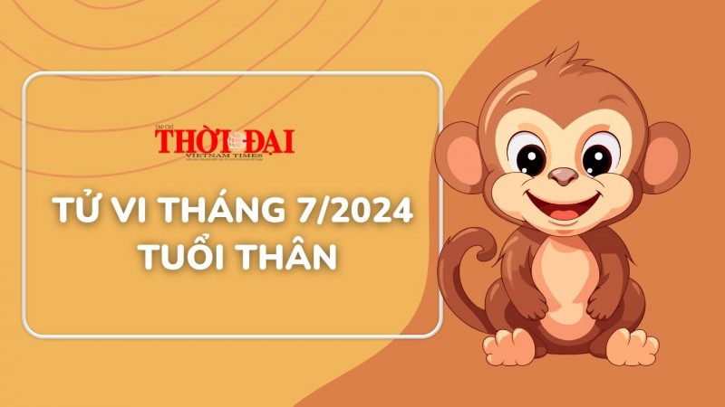 Tử vi tuổi Thân tháng 7/2024: Tháng của lộc phát tiền tài Tử vi tuổi Thân tháng 7/2024: Tháng của lộc phát tiền tài