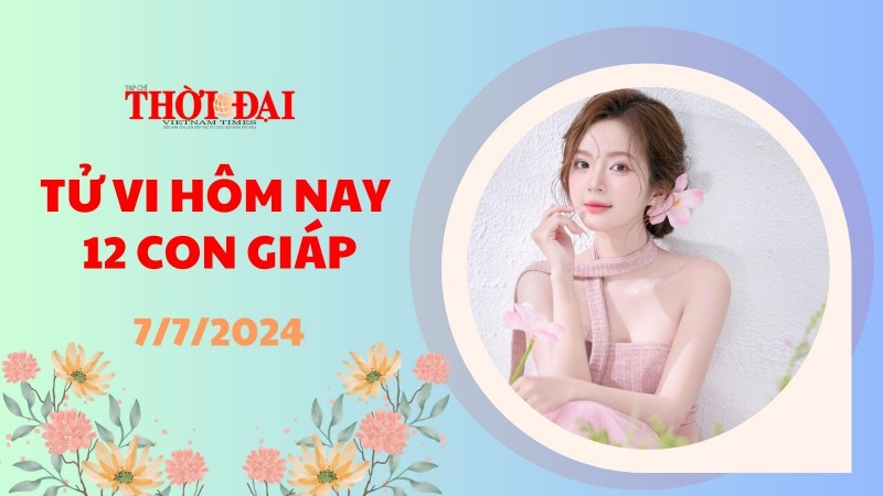 Tử vi hôm nay 12 con giáp 7/7/2024: Mão kiêng cự việc khởi tạo Tử vi hôm nay 12 con giáp 7/7/2024: Mão kiêng cự việc khởi tạo