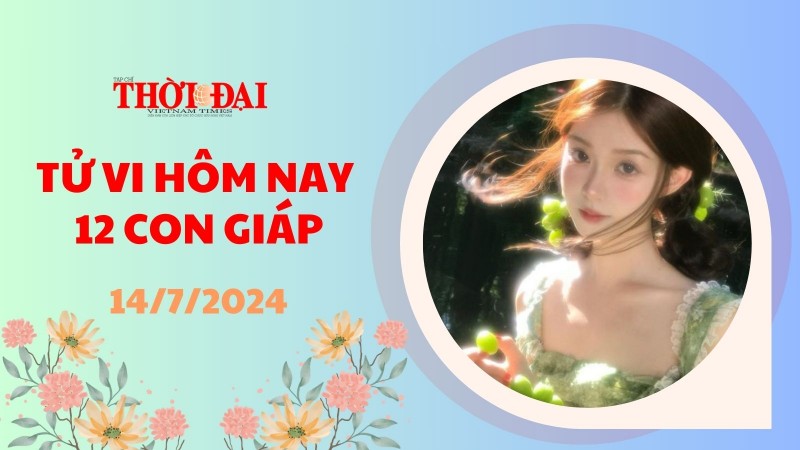 Tử vi hôm nay 12 con giáp 14/7/2024: Tỵ đón nhận nhiều tin vui Tử vi hôm nay 12 con giáp 14/7/2024: Tỵ đón nhận nhiều tin vui