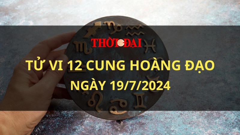 Tử vi hôm nay 12 cung hoàng đạo 19/7/2024: Bảo Bình vạch ra được phương án giải quyết vấn đề đang vướng mắc Tử vi hôm nay 12 cung hoàng đạo 19/7/2024: Bảo Bình vạch ra được phương án giải quyết vấn đề đang vướng mắc