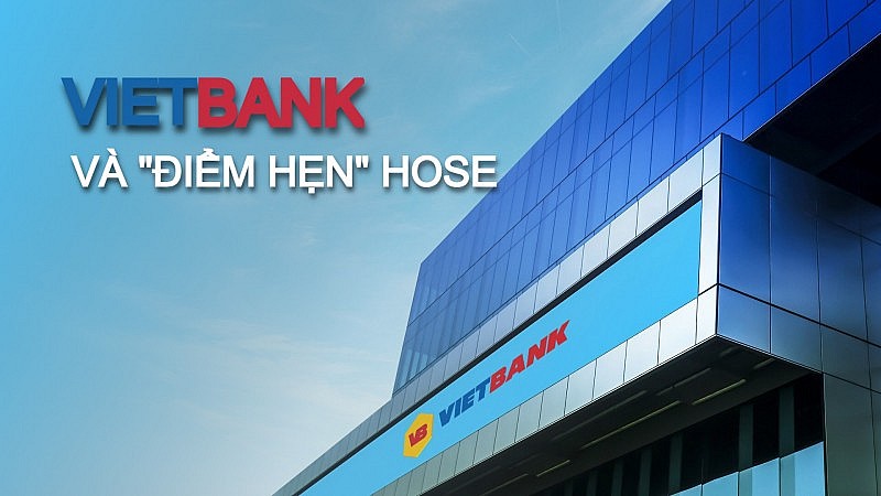 Vietbank và “điểm hẹn” HoSE Vietbank và “điểm hẹn” HoSE
