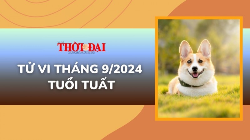 Tử vi tuổi Tuất tháng 9/2024: Con đường sự nghiệp đầy trắc trở Tử vi tuổi Tuất tháng 9/2024: Con đường sự nghiệp đầy trắc trở