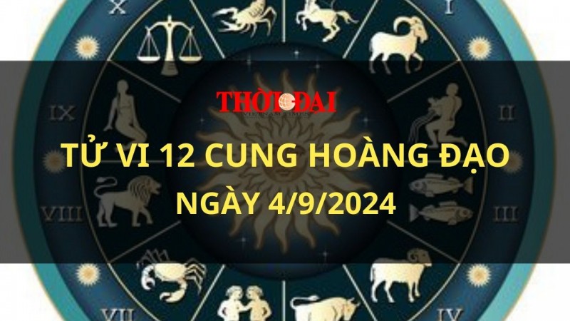 Tử vi hôm nay 12 cung hoàng đạo 4/9/2024: Cự Giải trở nên nhanh nhẹn và thông minh hơn Tử vi hôm nay 12 cung hoàng đạo 4/9/2024: Cự Giải trở nên nhanh nhẹn và thông minh hơn