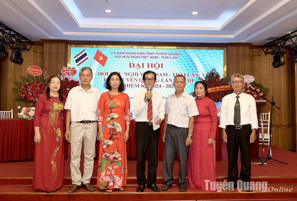 Ban Chấp hành Hội hữu nghị Việt Nam - Thái Lan tỉnh Tuyên Quang khóa III, nhiệm kỳ 2024-2029 ra mắt Đại hội. (Ảnh: Báo Tuyên Quang) Ban Chấp hành Hội hữu nghị Việt Nam - Thái Lan tỉnh Tuyên Quang khóa III, nhiệm kỳ 2024-2029 ra mắt Đại hội. (Ảnh: Báo Tuyên Quang)