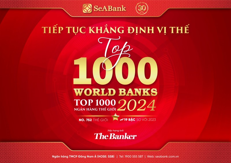 SeABank liên tục tăng hạng trong bảng xếp hạng “Top 1000 Ngân hàng thế giới” SeABank liên tục tăng hạng trong bảng xếp hạng “Top 1000 Ngân hàng thế giới”