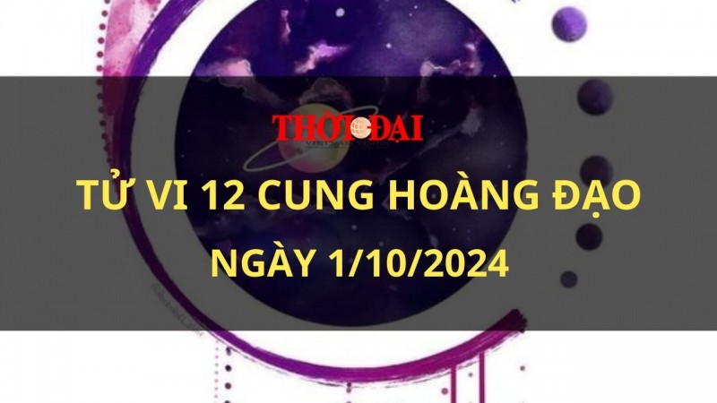 Tử vi hôm nay 12 cung hoàng đạo 1/10/2024: Bọ Cạp sẽ đón nhận những niềm vui lớn Tử vi hôm nay 12 cung hoàng đạo 1/10/2024: Bọ Cạp sẽ đón nhận những niềm vui lớn