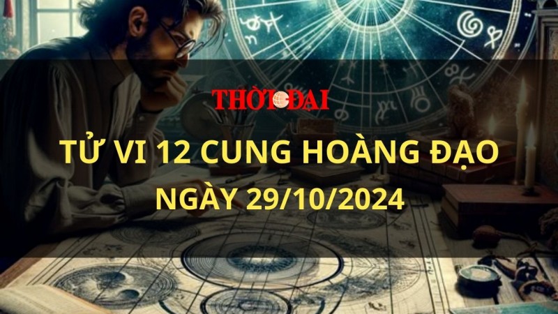 Tử vi hôm nay 12 cung hoàng đạo 29/10/2021: Thiên Bình sẽ có một ngày vô cùng thuận lợi Tử vi hôm nay 12 cung hoàng đạo 29/10/2021: Thiên Bình sẽ có một ngày vô cùng thuận lợi