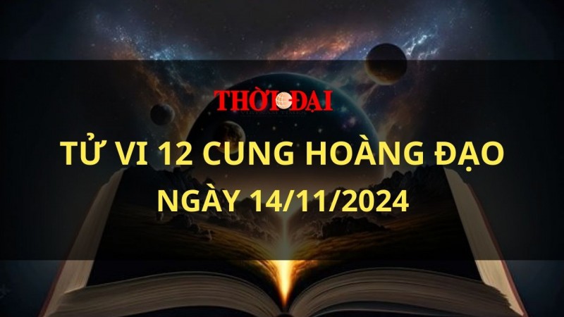 Tử vi hôm nay 12 cung hoàng đạo 14/11/2024: Xử Nữ cần kiền chế sự kiêu ngạo của bản thân Tử vi hôm nay 12 cung hoàng đạo 14/11/2024: Xử Nữ cần kiền chế sự kiêu ngạo của bản thân