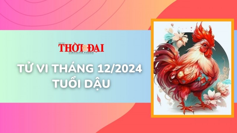 Tử vi tháng 12/2024 tuổi Dậu: Đối mặt nhiều khó khăn Tử vi tháng 12/2024 tuổi Dậu: Đối mặt nhiều khó khăn