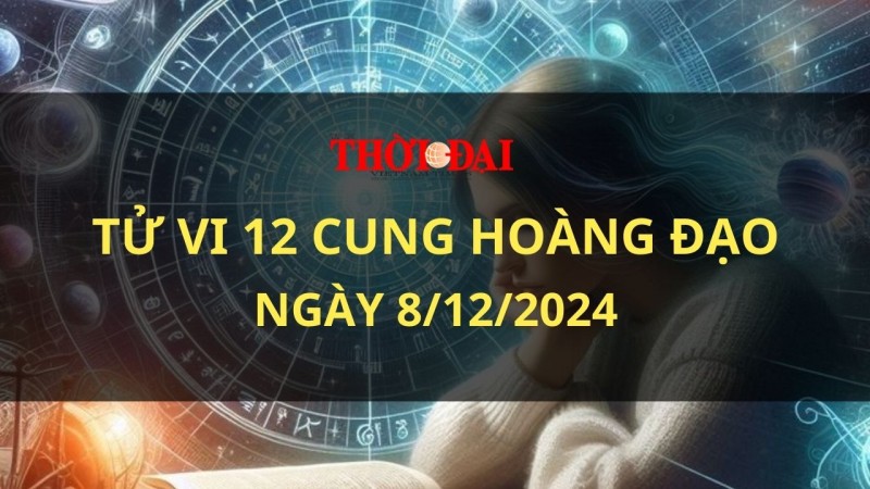 Tử vi hôm nay 12 cung hoàng đạo 8/12/2024: Sư Tử làm điều gì cũng thuận lợi và dễ dàng Tử vi hôm nay 12 cung hoàng đạo 8/12/2024: Sư Tử làm điều gì cũng thuận lợi và dễ dàng