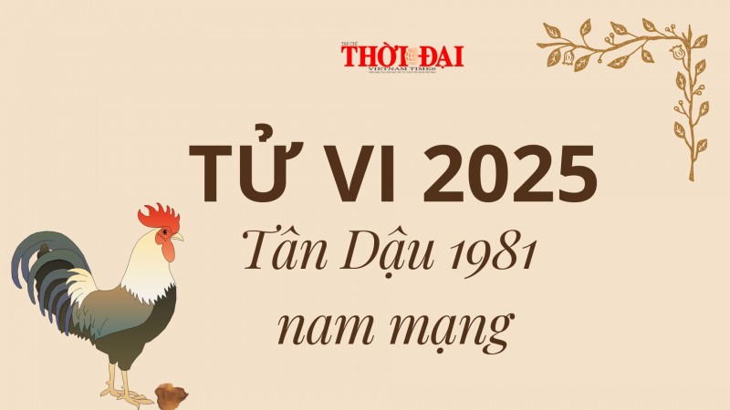 Tử vi năm 2025 tuổi Tân Dậu 1981 nam mạng: Cát lành khi đón nhận vận quý nhân vượng Tử vi năm 2025 tuổi Tân Dậu 1981 nam mạng: Cát lành khi đón nhận vận quý nhân vượng