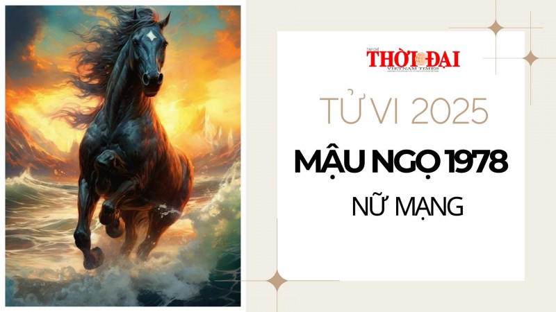 Tử vi năm 2025 tuổi Mậu Ngọ 1978 nữ mạng: Đối mặt với nhiều biến động trong công việc và sự nghiệp Tử vi năm 2025 tuổi Mậu Ngọ 1978 nữ mạng: Đối mặt với nhiều biến động trong công việc và sự nghiệp