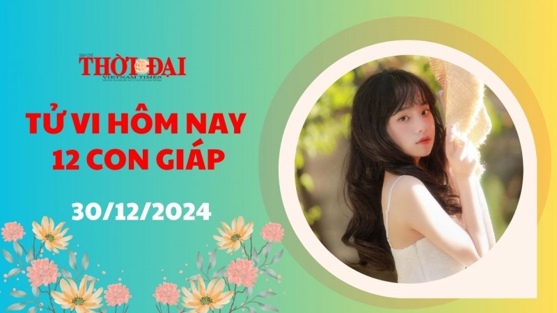 Tử vi hôm nay 12 con giáp 30/12/2024: Dậu phải chuẩn bị tinh thần đối đầu với cục diện tương phá Tử vi hôm nay 12 con giáp 30/12/2024: Dậu phải chuẩn bị tinh thần đối đầu với cục diện tương phá