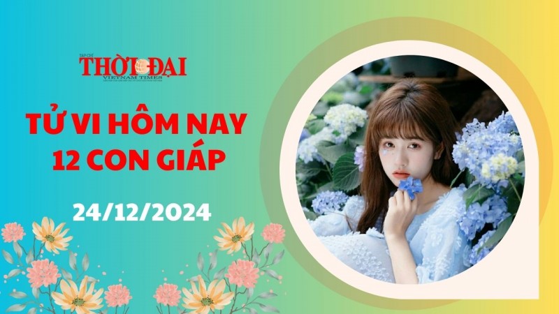 Tử vi hôm nay 12 con giáp 24/12/2024: Thân đón tin vui tình duyên đúng ngày Noel Tử vi hôm nay 12 con giáp 24/12/2024: Thân đón tin vui tình duyên đúng ngày Noel