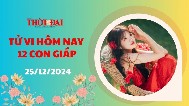 Tử vi hôm nay 12 con giáp 25/12/2024: Thìn có bước tiến quan trọng trên đường công danh Tử vi hôm nay 12 con giáp 25/12/2024: Thìn có bước tiến quan trọng trên đường công danh