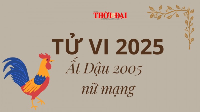 Tử vi năm 2025 tuổi Ất Dậu 2005 nữ mạng: Quý nhân hỗ trợ, sao tốt chiếu đường Tử vi năm 2025 tuổi Ất Dậu 2005 nữ mạng: Quý nhân hỗ trợ, sao tốt chiếu đường