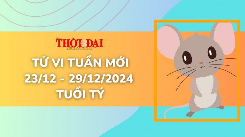 Tử vi tuần mới 23/12 đến 29/12/2024 tuổi Tý: Tình duyên, công danh tài lộc Tử vi tuần mới 23/12 đến 29/12/2024 tuổi Tý: Tình duyên, công danh tài lộc