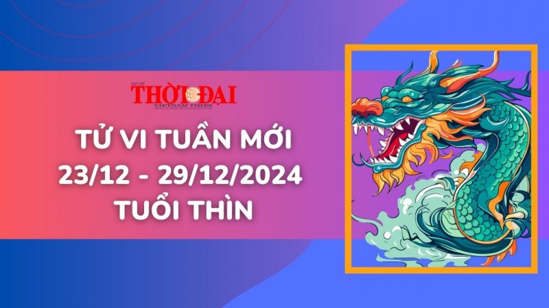 Tử vi tuần mới 23/12 đến 29/12/2024 tuổi Thìn: Tình duyên, công danh tài lộc, sức khỏe Tử vi tuần mới 23/12 đến 29/12/2024 tuổi Thìn: Tình duyên, công danh tài lộc, sức khỏe