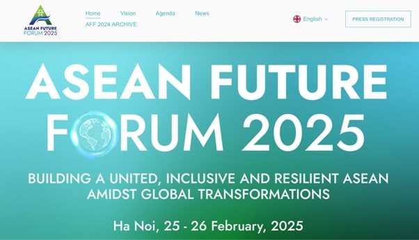 Official website interface of ASEAN Future Forum 2025: https://www.asean-futureforum.com. (Photo: Diplomatic Academy) Official website interface of ASEAN Future Forum 2025: https://www.asean-futureforum.com. (Photo: Diplomatic Academy)