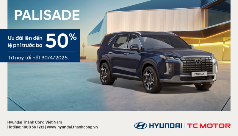 Hyundai Thành Công triển khai ưu đãi đặc biệt cho mẫu xe Palisade nhân dịp kỷ niệm 50 năm thống nhất đất nước Hyundai Thành Công triển khai ưu đãi đặc biệt cho mẫu xe Palisade nhân dịp kỷ niệm 50 năm thống nhất đất nước