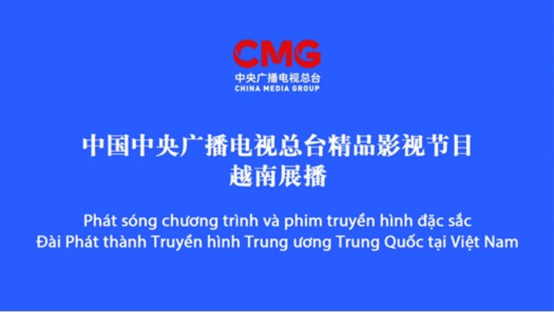 Khởi động phát sóng chương trình truyền hình đặc sắc của Đài CMG tại Việt Nam Khởi động phát sóng chương trình truyền hình đặc sắc của Đài CMG tại Việt Nam