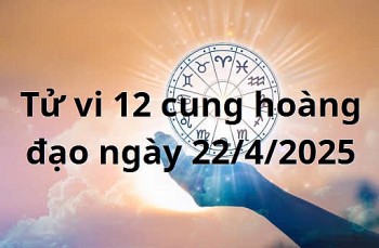 Tử vi 12 cung hoàng đạo hôm nay ngày 22/4/2025: Ma Kết công việc thuận lợi
