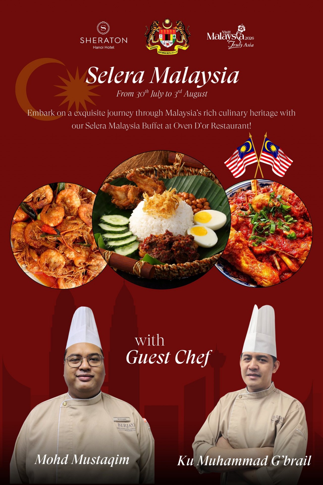From July 30 to August 3, Selera Malaysia at Sheraton Hanoi will offer a taste of Malaysian cuisine. (Photo: Embassy of Malaysia) From July 30 to August 3, Selera Malaysia at Sheraton Hanoi will offer a taste of Malaysian cuisine. (Photo: Embassy of Malaysia)