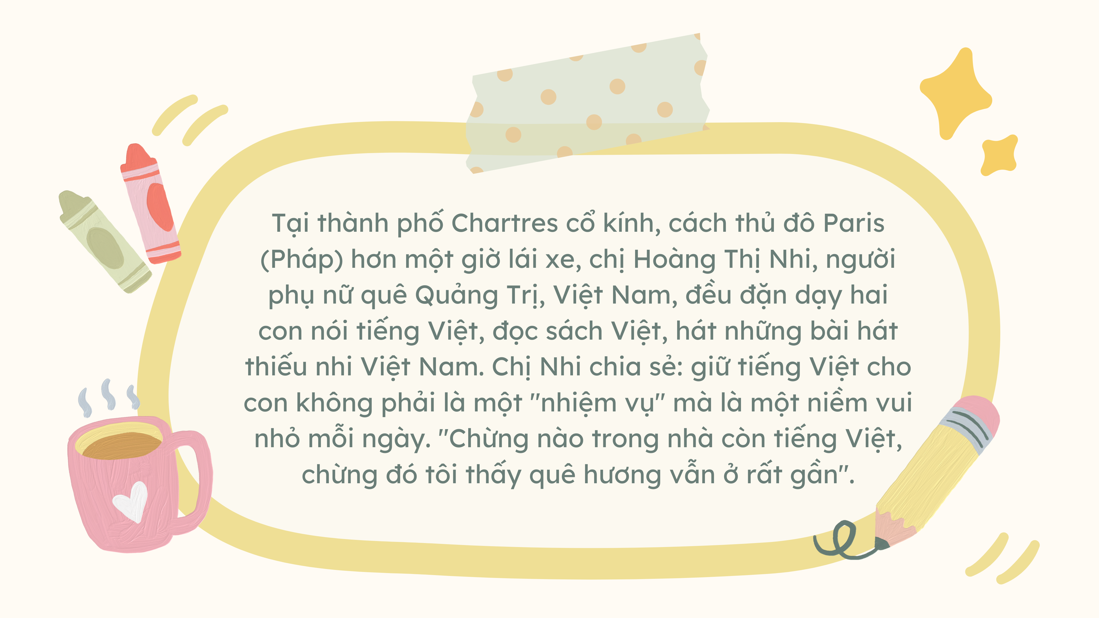Từ Chartres (Pháp) dạy con nói tiếng quê nhà Từ Chartres (Pháp) dạy con nói tiếng quê nhà