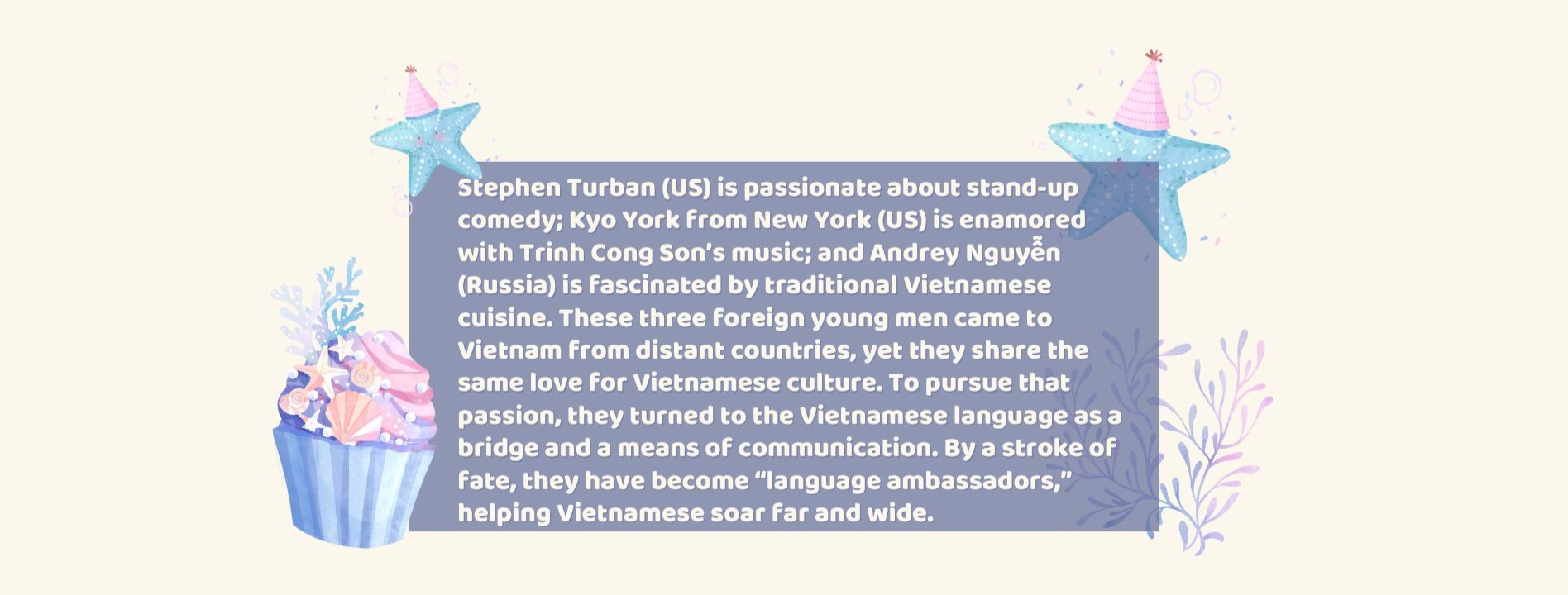 Three Foreigners Are “Ambassadors” of Vietnamese Language Three Foreigners Are “Ambassadors” of Vietnamese Language