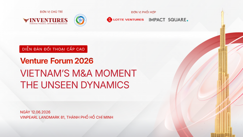 Venture Forum 2026: Điểm hẹn mới của giới đầu tư công nghệ và M&A châu Á Venture Forum 2026: Điểm hẹn mới của giới đầu tư công nghệ và M&A châu Á