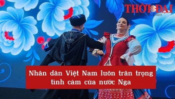 [Video] Nhân dân Việt Nam luôn trân trọng tình cảm của nước Nga