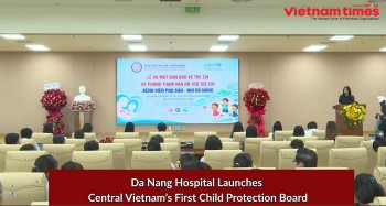Da Nang Hospital Launches Central Vietnam’s First Child Protection Board