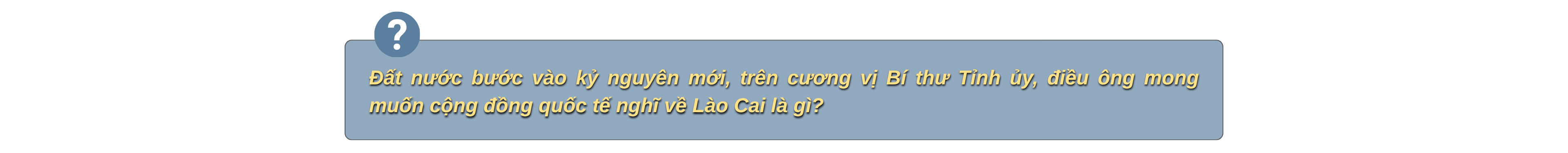 Bí thư Tỉnh uỷ Lào Cai Dương Quốc Huy: Thông tin đối ngoại là một phần quan trọng của chiến lược phát triển
